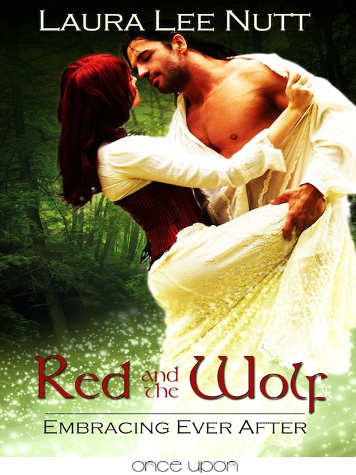 Title details for Red and the Wolf by Laura Lee Nutt - Available